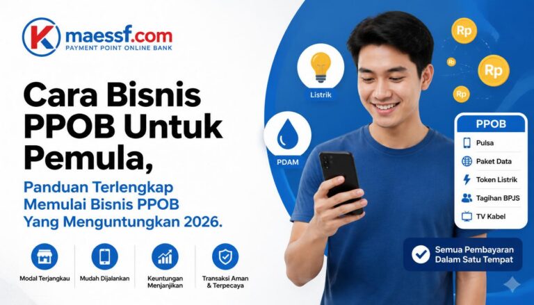 Panduan Terlengkap Memulai Bisnis PPOB Yang Menguntungkan
