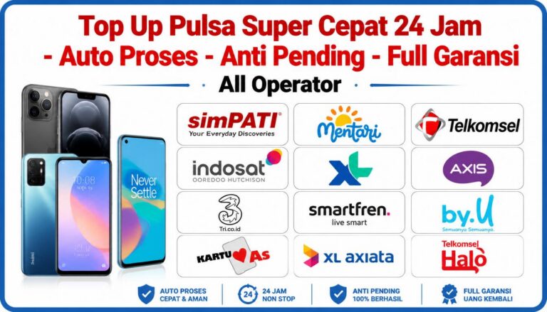 Top Up Pulsa Super Cepat 24 Jam Auto Proses Anti Pending Full Garansi