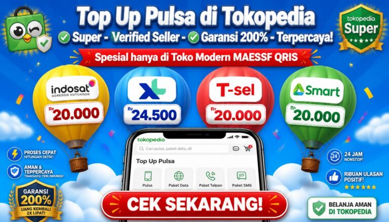 Top Up Pulsa di Tokopedia Super Verified Seller Garansi 200% Terpercaya