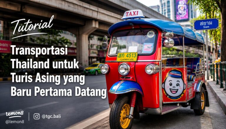 Transportasi Thailand untuk Turis Asing yang Baru Pertama Datang
